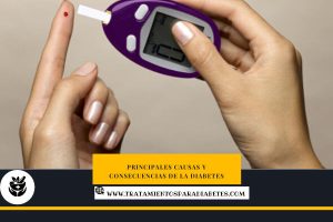Causas y consecuencias de la diabetes tipo1 y tipo2